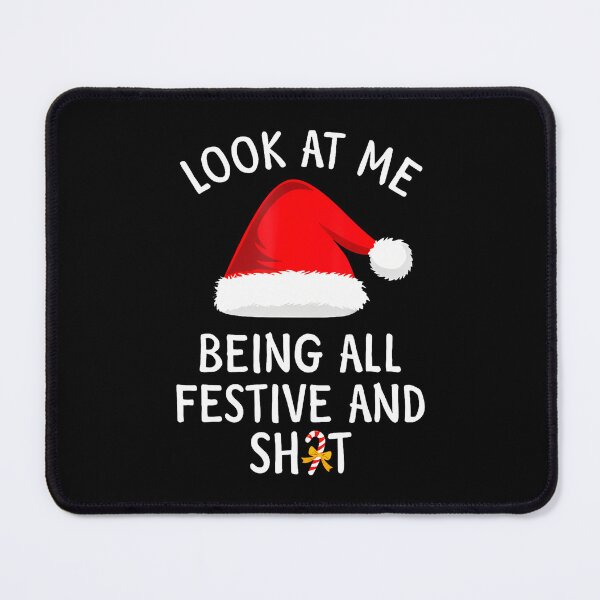 Item preview, Look At Me Being All Festive Funny Christmas Family designed and sold by ClaraTeresa1.