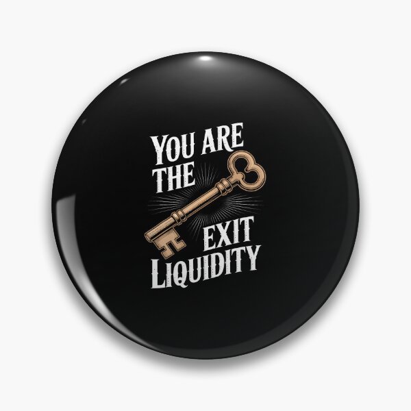 Item preview, You Are The Exit Liquidity Trading Investing Sarcasm designed and sold by AntoinetteIsa.