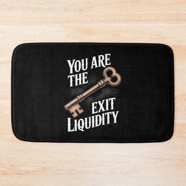 Item preview, You Are The Exit Liquidity Trading Investing Sarcasm designed and sold by AntoinetteIsa.