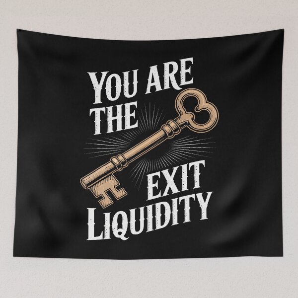 Item preview, You Are The Exit Liquidity Trading Investing Sarcasm designed and sold by AntoinetteIsa.