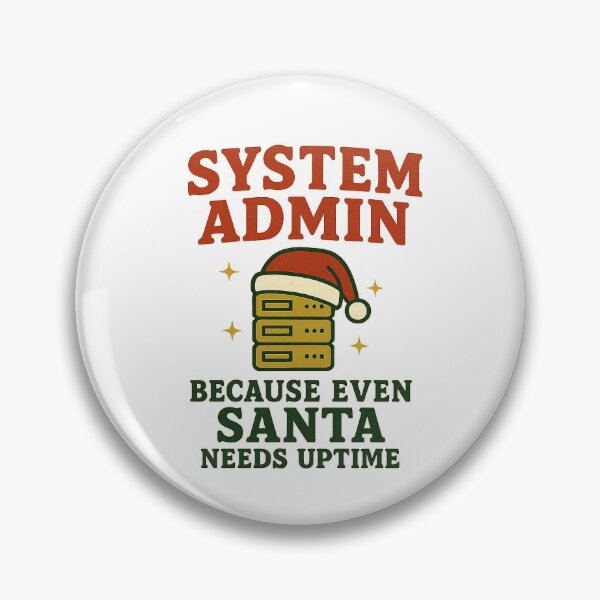 Item preview, System Admin - Because Even Santa Needs Uptime | Retro Christmas Design designed and sold by Work Life Tees.