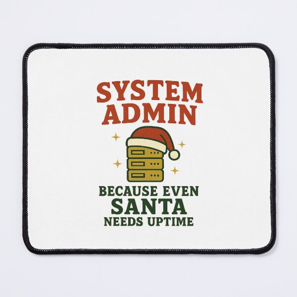 Item preview, System Admin - Because Even Santa Needs Uptime | Retro Christmas Design designed and sold by Work Life Tees.