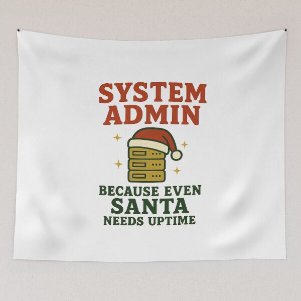 Item preview, System Admin - Because Even Santa Needs Uptime | Retro Christmas Design designed and sold by Work Life Tees.