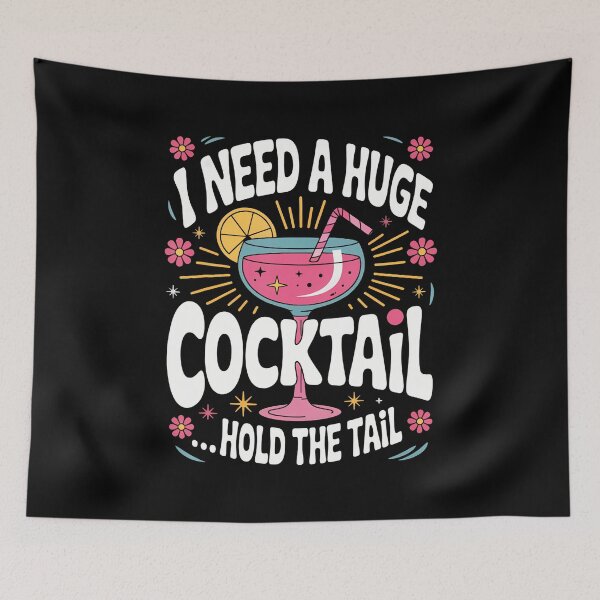 Item preview, Funny Cocktail Quote I Need A Huge Drink Cute Humor Gifts designed and sold by LavetaCatherine.