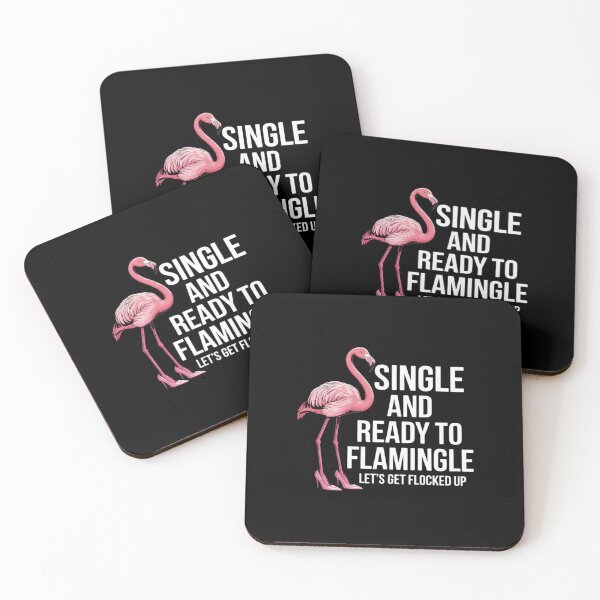 Item preview, Single and Ready to Flamingle Flamingo Lets Get Flocked Up designed and sold by TechnicalSara.