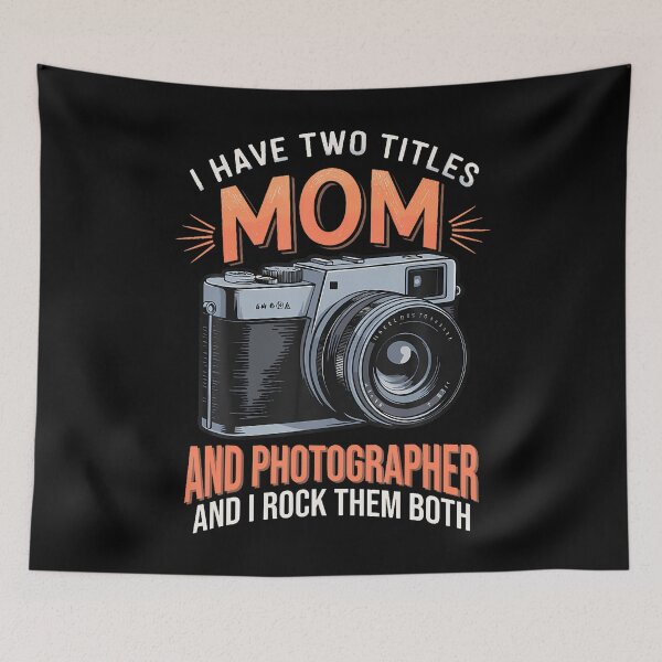 Item preview, Cameraman Photo Camera I Have Two Titles Mom Photographer designed and sold by ClaraTeresa1.