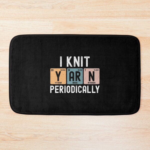 Item preview, I Knit Yarn Periodically Funny Knitting Yarn Crochet designed and sold by DominiqueAngela.