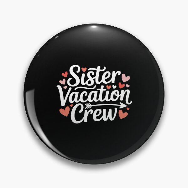 Item preview, Sister Vacation Crew Funny Sister Matching designed and sold by TechnicalSara.