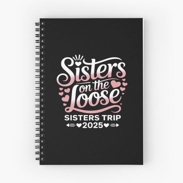 Item preview, Sisters On The Loose Sisters Trip 2025 Vacation designed and sold by TechnicalSara.