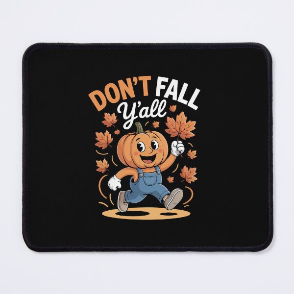 Item preview, Don't Fall Y'all Fall Prevention Automn Physical Therapy designed and sold by khorbiasieno.