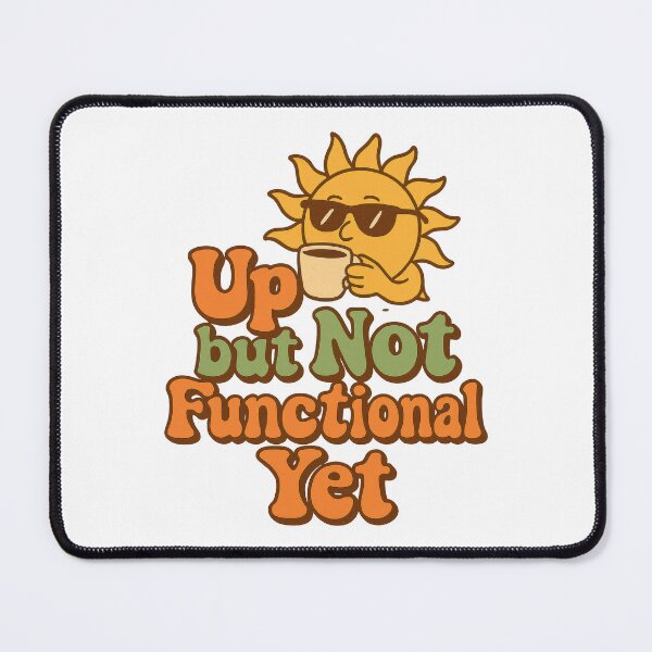 Item preview, Up but Not Functional Yet – Funny Retro Coffee Sun Sticker designed and sold by inkoutninja.