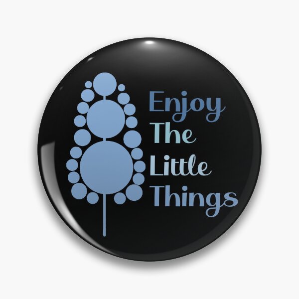 Item preview, Enjoy The Little Things designed and sold by Gradasee.