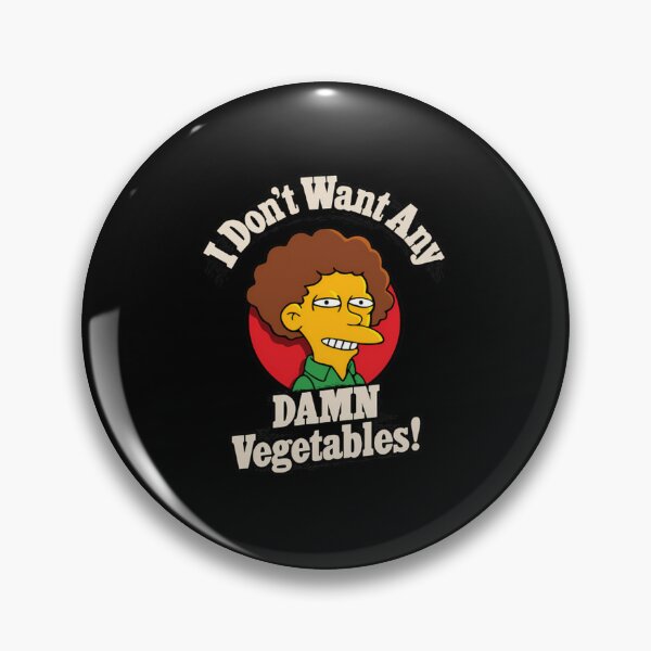 Item preview, I Don'T Want Any Damn Vegetables   designed and sold by Steven Barnes.