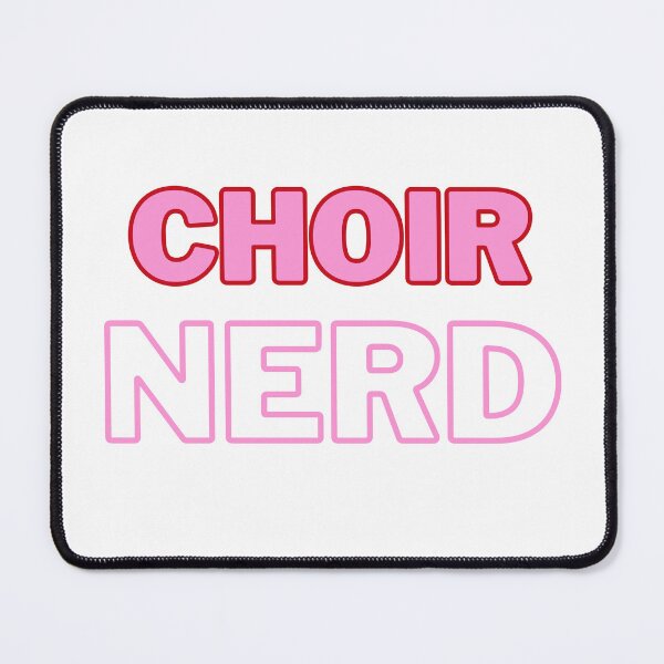 Item preview, Choir Nerd (PINK & RED TEXT)  designed and sold by EmmaDeanMusic.