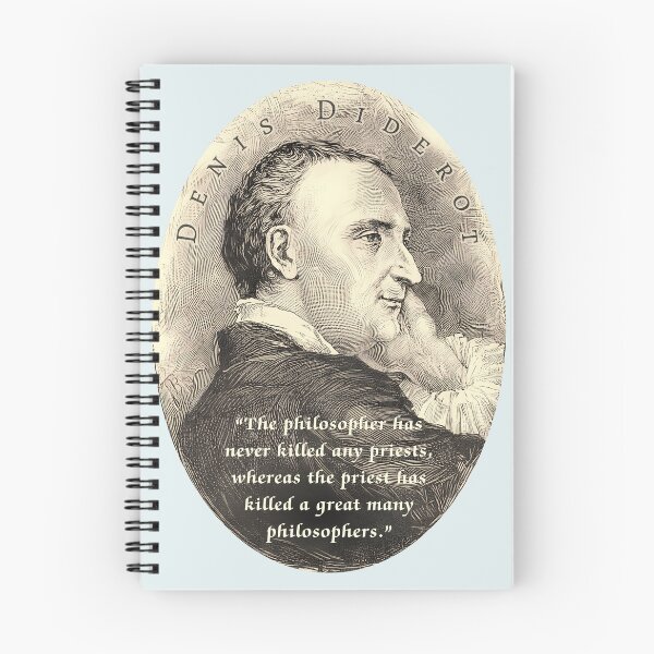Item preview, Denis Diderot quote: “The philosopher has never killed any priests, whereas the priest has killed a great many philosophers.” designed and sold by artbleed.