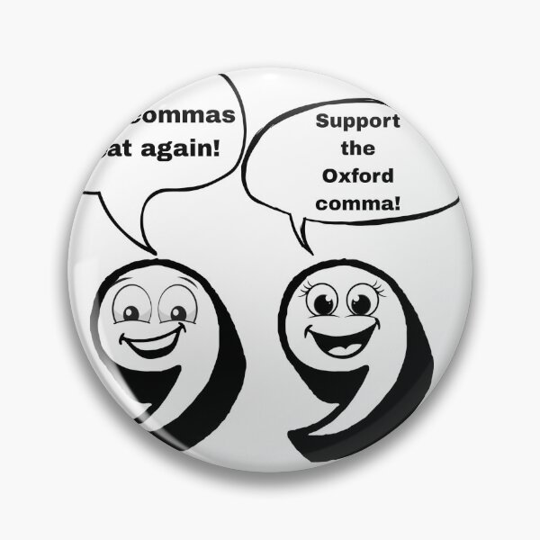 Item preview, Support the Oxford Comma!! designed and sold by EowynTheOfficeDog.