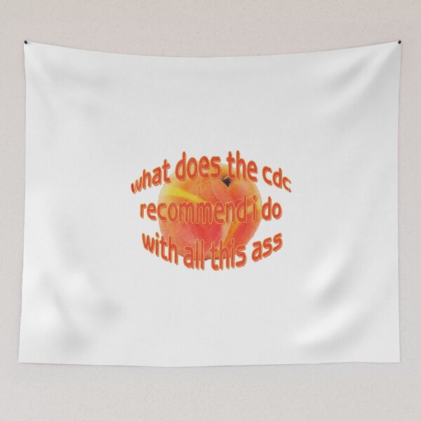 Item preview, What Does the CDC Recommend I Do With All This Ass designed and sold by thedigitalrealm.