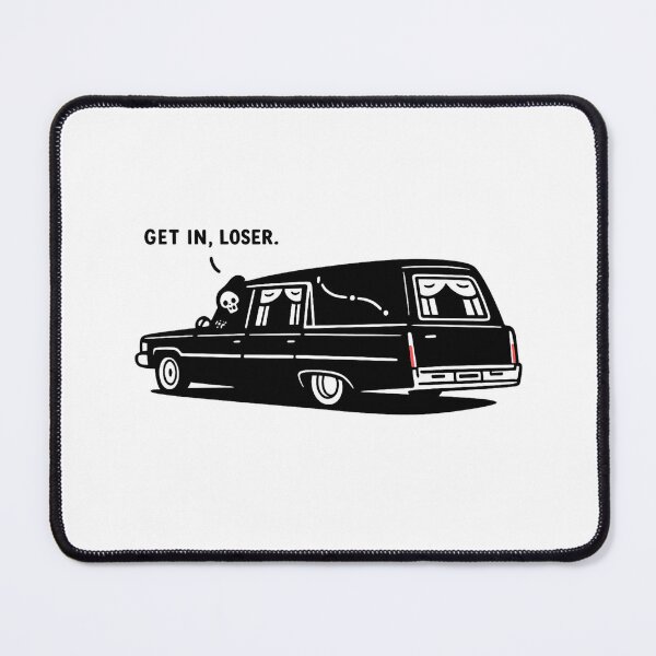 Item preview, Grim Reaper Hearse Dark Humor “Get In Loser” Design designed and sold by haitrieuic96.