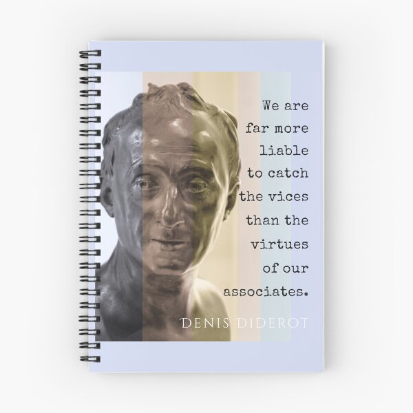 Item preview, Denis Diderot quote: We are far more liable to catch the vices than the virtues of our associates. designed and sold by artbleed.