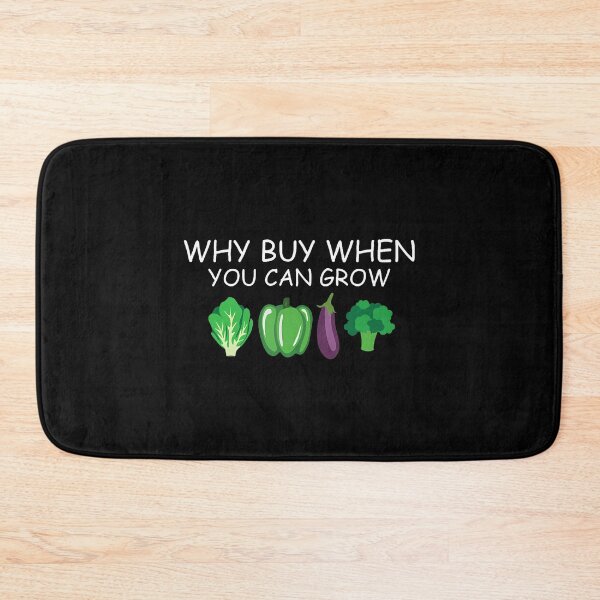 Item preview, Why Buy When You Can Grow Organic Vegetable Gardener designed and sold by SelmaBonnie.