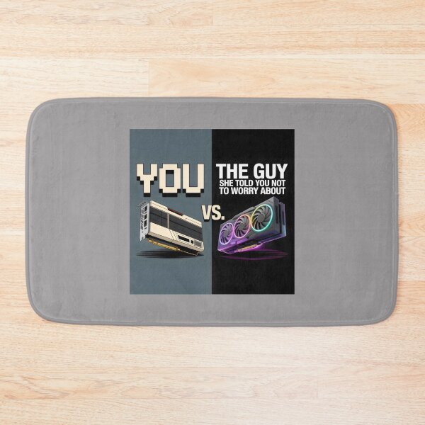 Item preview, You vs The Guy She Told Me Not to Worry About GPU Comparison Meme Design designed and sold by SplashTastic.