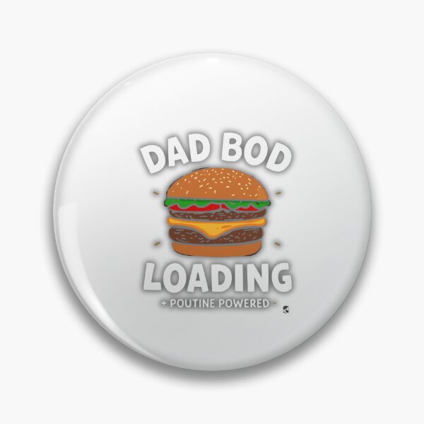 Item preview, Dad Bod Loading Poutine Powered designed and sold by DadBeard.