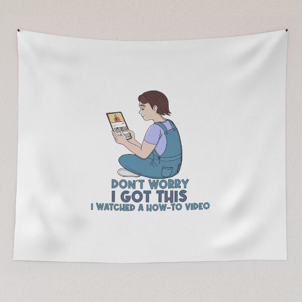 Item preview, How-To Video Expert: Don't Worry I Got This  designed and sold by shopdiego.