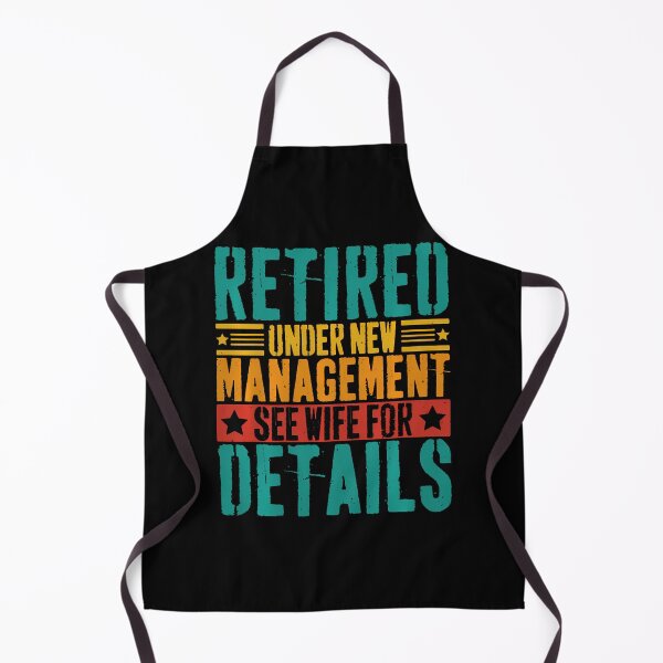 Item preview, Mens Retired Under New Management See Wife For Details Retirement designed and sold by ElaineEsther.