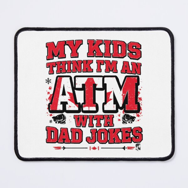 Item preview, My 4 kids think I’m an ATM with dad jokes designed and sold by DadBeard.