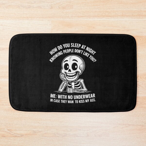 Item preview, Skeleton How Do You Sleep at Night Knowing People Dont Like designed and sold by ToggleBet.