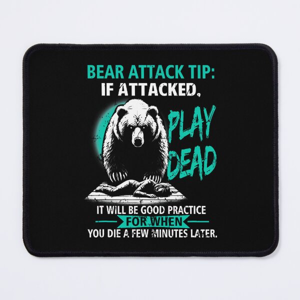 Item preview, Camping Bear Attack Tip Play Dead Hiking Camper Practice designed and sold by OnaConnie.