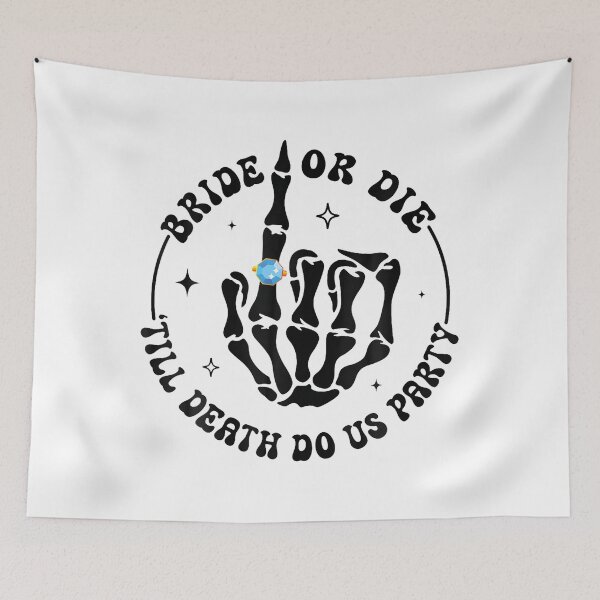 Item preview, Bride Or Die Til Death Do Us Party designed and sold by RobertJFord.