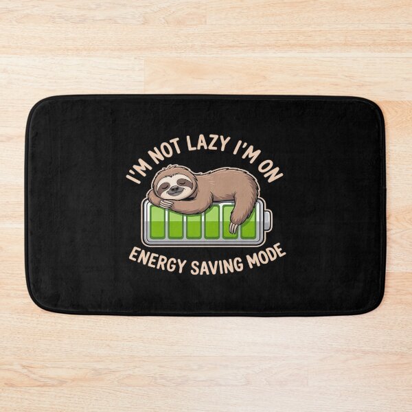 Item preview, Sloth I'm Not Lazy I'm On Energy Saving designed and sold by NetoGalaxy.