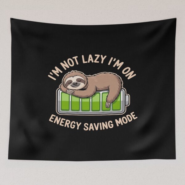 Item preview, Sloth I'm Not Lazy I'm On Energy Saving designed and sold by NetoGalaxy.