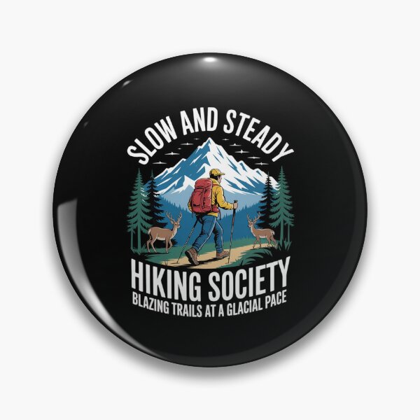 Item preview, Slow and Steady Hiking Society Blazing Trails at a Glacial designed and sold by SnackPAC.