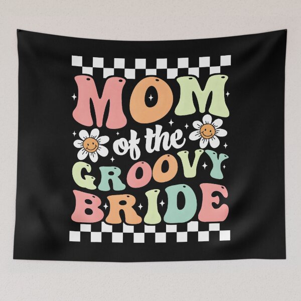 Item preview, Mom Of The Groovy Bride Bachelorette Party designed and sold by RobertJFord.