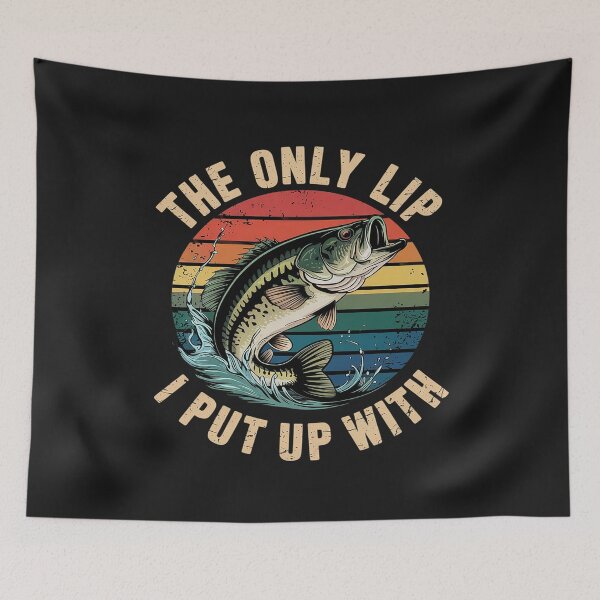 Item preview, The Only Lip I Put Up With Funny Fishing designed and sold by AvagondaMind.