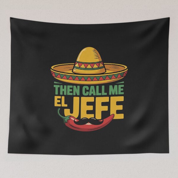 Item preview, They Call Me El Jefe Boss CInco De Mayo Mexican designed and sold by AvagondaMind.