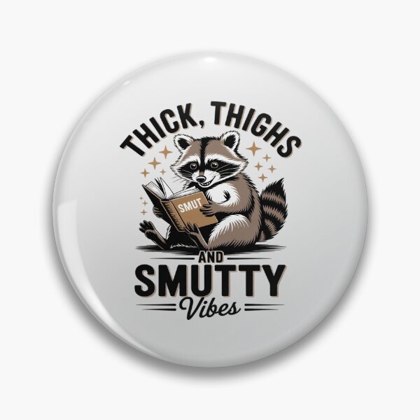 Item preview, Smut Book Reading Smutty Racoon Thick Thighs & Smutty designed and sold by SnackPAC.