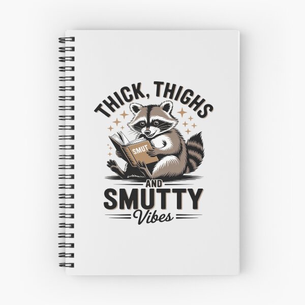 Item preview, Smut Book Reading Smutty Racoon Thick Thighs & Smutty designed and sold by SnackPAC.