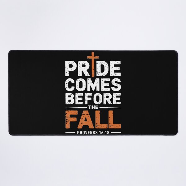 Item preview, Pride Comes Before The Fall designed and sold by MindyMarianela.