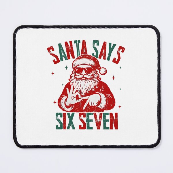 Item preview, Santa Says Six Seven designed and sold by Milekhinromanro.