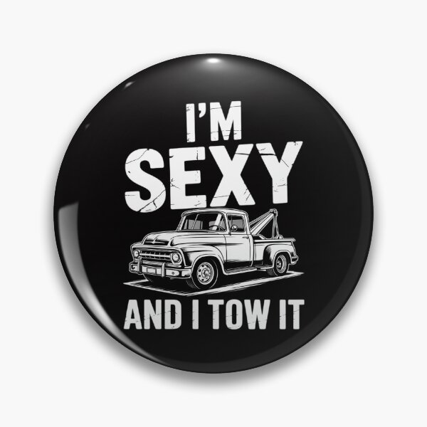 Item preview, Tow Truck Towing I'm Sexy And I Tow It Tow Truck designed and sold by CareTopping.