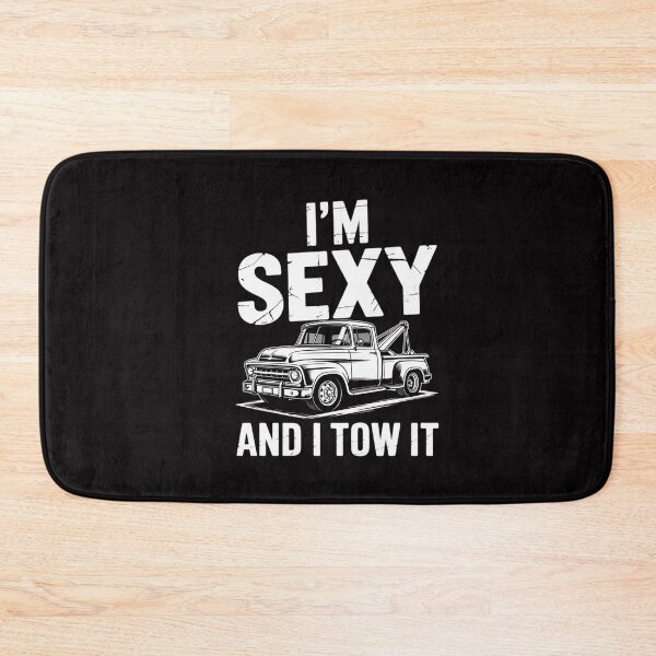 Item preview, Tow Truck Towing I'm Sexy And I Tow It Tow Truck designed and sold by CareTopping.