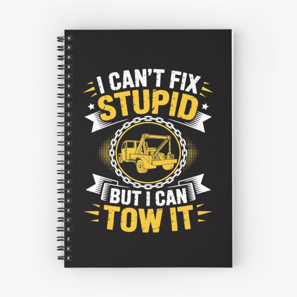 Item preview, Tow Truck Driver Wrecker I Can't Fix Stupid But I Can Tow It designed and sold by CareTopping.