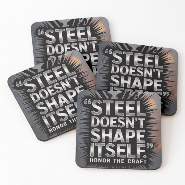 Item preview, Steel Doesn’t Shape Itself – Blacksmith Quote designed and sold by Timeless Design.