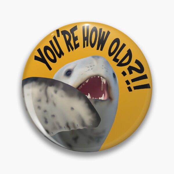 Item preview, You're how old - Leopard Seal on orange designed and sold by GivernyKate.
