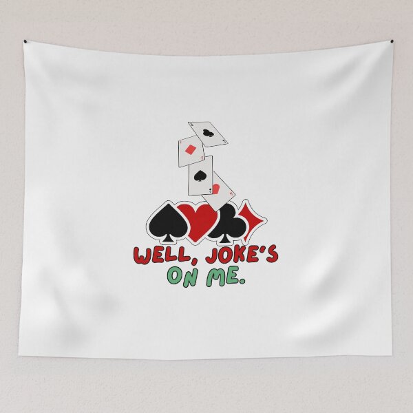 Item preview, Well, the joke's on me. designed and sold by miniscule-141.