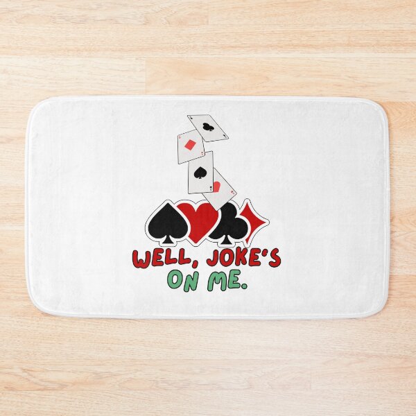 Item preview, Well, the joke's on me. designed and sold by miniscule-141.