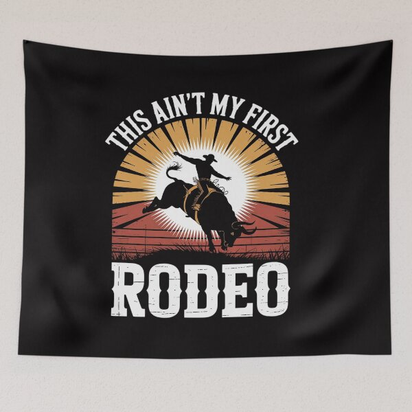 Item preview, This Aint My First Rodeo Bronc Riding Bucking Horse Cowboy designed and sold by CareTopping.